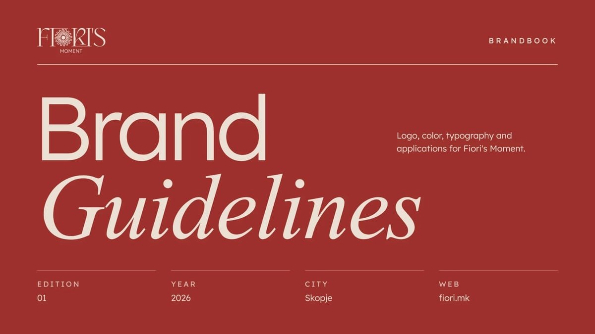 Brandbook cover on deep red: the Fiori’s Moment wordmark and “Brand Guidelines” in large cream type, edition 01, 2026, Skopje.